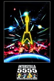 Interstella 5555: The 5tory of the 5ecret 5tar 5ystem Interstella 5555: The 5tory of the 5ecret 5tar 5ystem