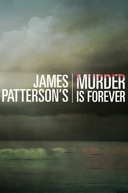 James Patterson’s Murder is Forever Season 1 Episode 4