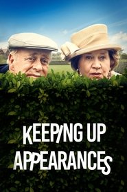 Keeping Up Appearances Keeping Up Appearances