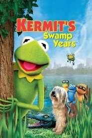 Kermit’s Swamp Years Kermit’s Swamp Years
