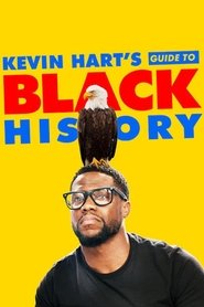 Kevin Hart’s Guide to Black History Kevin Hart’s Guide to Black History