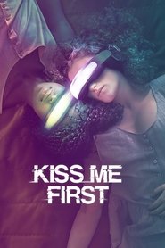 Kiss Me First Kiss Me First