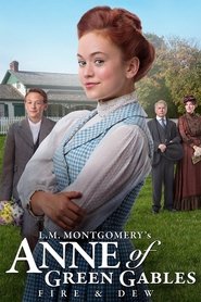 L.M. Montgomery’s Anne of Green Gables: Fire & Dew L.M. Montgomery’s Anne of Green Gables: Fire & Dew