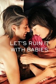 Let’s Ruin It with Babies Let’s Ruin It with Babies