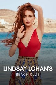 Lindsay Lohan’s Beach Club Season 1 Episode 1