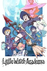 Little Witch Academia Season 1 Episode 1