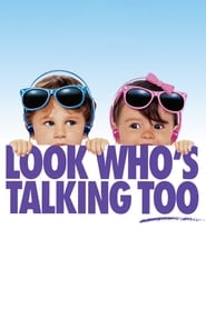 Look Who’s Talking Too Look Who’s Talking Too