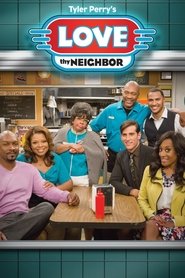 Love Thy Neighbor Love Thy Neighbor