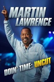 Martin Lawrence: Doin’ Time Martin Lawrence: Doin’ Time