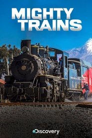 Mighty Trains Mighty Trains
