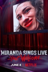Miranda Sings Live… Your Welcome. Miranda Sings Live… Your Welcome.