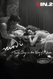 Modì, Three Days on the Wing of Madness Modì, Three Days on the Wing of Madness