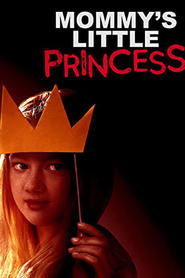 Mommy’s Little Princess Mommy’s Little Princess
