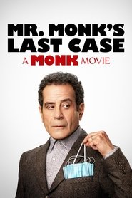 Mr. Monk’s Last Case: A Monk Movie Mr. Monk’s Last Case: A Monk Movie