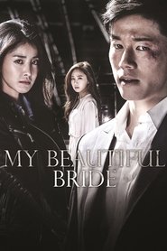 My Beautiful Bride My Beautiful Bride