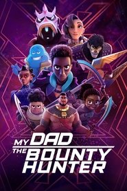 My Dad the Bounty Hunter Season 2 Episode 6