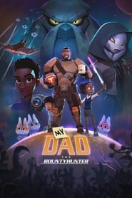 My Dad the Bounty Hunter Season 2 Episode 9