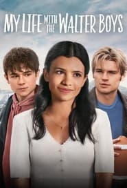 My Life with the Walter Boys My Life with the Walter Boys