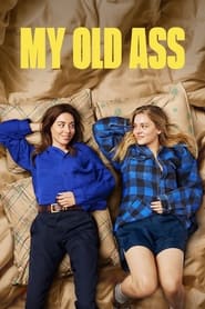 My Old Ass My Old Ass