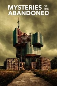 Mysteries of the Abandoned Season 1 Episode 6