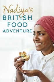 Nadiya’s British Food Adventure Nadiya’s British Food Adventure