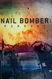 Nail Bomber: Manhunt Nail Bomber: Manhunt