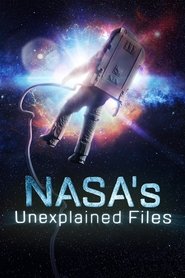 NASA’s Unexplained Files NASA’s Unexplained Files