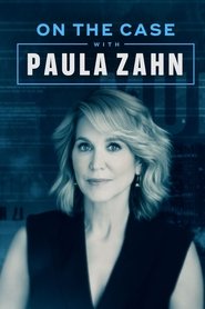On the Case With Paula Zahn Season 17 Episode 4