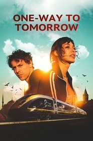 One-Way to Tomorrow One-Way to Tomorrow
