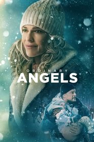 Ordinary Angels Ordinary Angels