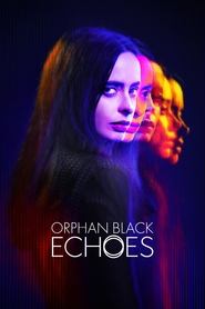 Orphan Black: Echoes Season 1 Episode 5