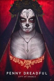 Penny Dreadful: City of Angels Season 1 Episode 10