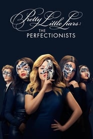 Pretty Little Liars: The Perfectionists Pretty Little Liars: The Perfectionists
