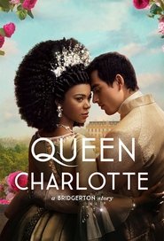 Queen Charlotte: A Bridgerton Story Queen Charlotte: A Bridgerton Story