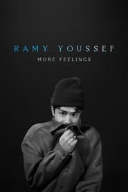 Ramy Youssef: More Feelings Ramy Youssef: More Feelings