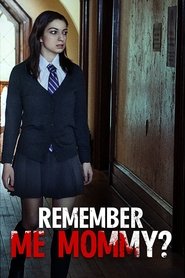 Remember Me, Mommy? Remember Me, Mommy?