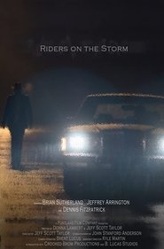 Riders on the Storm Riders on the Storm