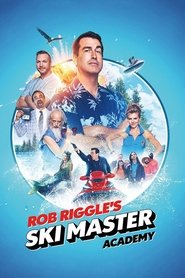 Rob Riggle’s Ski Master Academy Rob Riggle’s Ski Master Academy