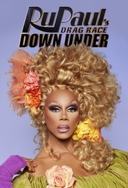 RuPaul’s Drag Race Down Under RuPaul’s Drag Race Down Under