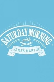 Saturday Morning with James Martin Season 2 Episode 27