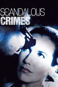 Scandalous Crimes Scandalous Crimes