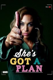 She’s Got a Plan She’s Got a Plan