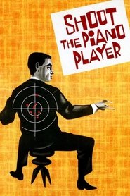 Shoot the Piano Player Shoot the Piano Player