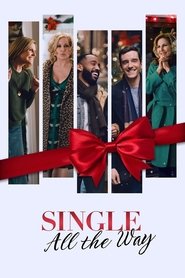 Single All the Way Single All the Way