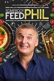 Somebody Feed Phil Somebody Feed Phil