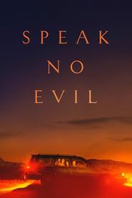 Speak No Evil Speak No Evil