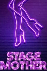Stage Mother Stage Mother