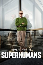 Stan Lee’s Superhumans Stan Lee’s Superhumans