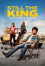 Still the King Still the King