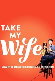 Take My Wife Season 1